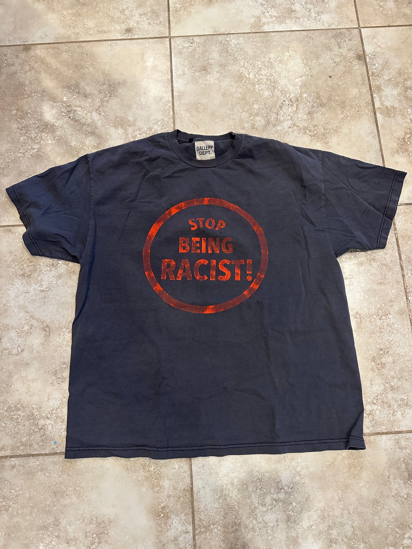 Gallery Dept. “Stop Being Racist”